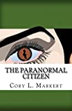The Paranormal Citizen: Poetry