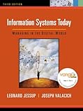 Information Systems Today: Managing In The Digital World (3Rd Edition) Information Systems Today: Managing In The Digital World (3Rd Edition)