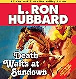 Death Waits At Sundown: A Wild West Showdown Between The Good, The Bad, And The Deadly (Western Short Stories Collection) Death Waits At Sundown: A Wild West Showdown Between The Good, The Bad, And The Deadly (Western Short Stories Collection)