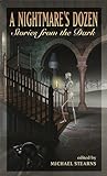 A Nightmare's Dozen: Stories From The Dark