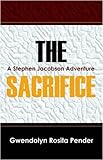 The Sacrifice: A Stephen Jacobson Adventure