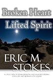 Broken Heart, Lifted Spirit (Volume 1) Broken Heart, Lifted Spirit (Volume 1)