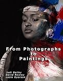 From Photographs To Paintings